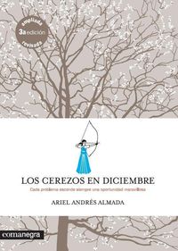 Bild vom Artikel Los cerezos en diciembre : Cada problema esconde siempre una oportunidad maravillosa vom Autor Ariel Andrés Almada