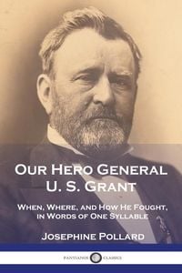 Produktbild: Our Hero General U. S. Grant
