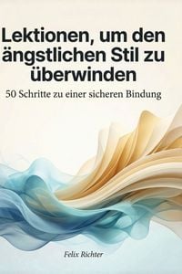 Produktbild: Lektionen, um den &auml;ngstlichen Stil zu &uuml;berwinden
