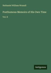 Produktbild: Posthumous Memoirs of His Own Time
