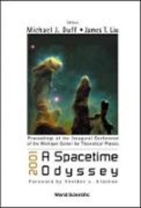 Produktbild: 2001: A Spacetime Odyssey, Procs of the Inaugural Conf of the Michigan Center for Theoretical Physics