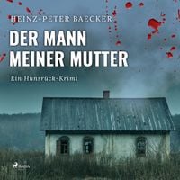 Produktbild: Der Mann meiner Mutter - Ein Hunsr&uuml;ck-Krimi (Ungek&uuml;rzt)