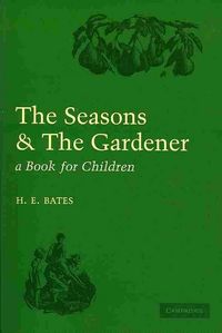 Produktbild: Bates, H: The Seasons and the Gardener