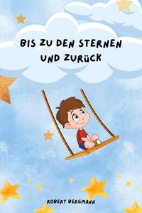 Produktbild: Bis zu den Sternen und zur&uuml;ck