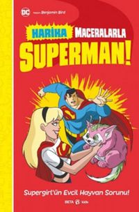 Produktbild: DC Harika Maceralarla Superman Supergirl&uuml;n Evcil Hayvan Sorunu