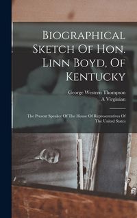 Produktbild: Biographical Sketch Of Hon. Linn Boyd, Of Kentucky