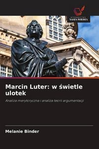 Produktbild: Marcin Luter: w &iquest;wietle ulotek