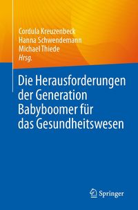 Produktbild: Die Herausforderungen der Generation Babyboomer f&uuml;r das Gesundheitswesen