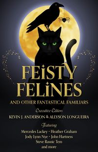 Produktbild: Feisty Felines and Other Fantastical Familiars