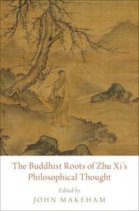 Produktbild: The Buddhist Roots of Zhu Xi's Philosophical Thought
