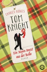 Produktbild: Tom Knight. Ein Mann tanzt aus der Reihe