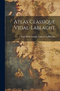 Produktbild: Atlas Classique Vidal-lablache
