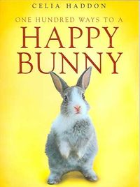 Produktbild: One Hundred Ways to a Happy Bunny