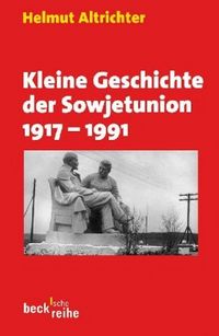 Produktbild: Kleine Geschichte der Sowjetunion 1917 - 1991