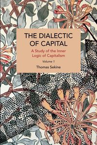 Produktbild: The Dialectics of Capital (Volume 1)