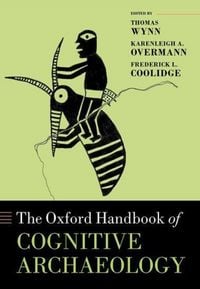 Produktbild: The Oxford Handbook of Cognitive Archaeology