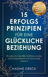 Produktbild: 15 Erfolgsprinzipien f&uuml;r eine gl&uuml;ckliche Beziehung