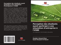 Produktbild: Perception des &eacute;tudiants ayant particip&eacute; &agrave; une simulation d'entreprise &agrave; l'USBE