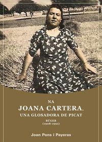 Produktbild: Na Joana Cartera, una glosadora de picat : B&uacute;ger (1908-1991)