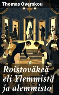 Produktbild: Roistov&auml;ke&auml; eli Ylemmist&auml; ja alemmisto