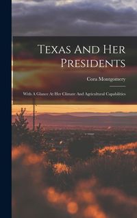 Produktbild: Texas And Her Presidents
