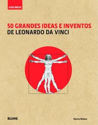 Produktbild: 50 Grandes Ideas E Inventos de Leonardo Da Vinci