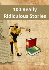 Produktbild: 100 Really Ridiculous Stories