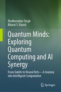 Produktbild: Quantum Minds: Exploring Quantum Computing and AI Synergy