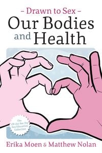 Produktbild: Drawn to Sex Vol. 2: Our Bodies and Health