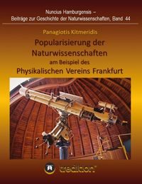 Produktbild: Popularisierung der Naturwissenschaften am Beispiel des Physikalischen Vereins Frankfurt.