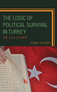 Produktbild: The Logic of Political Survival in Turkey