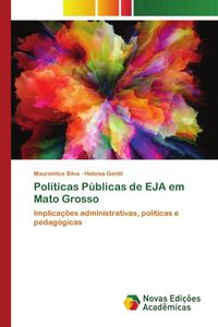 Produktbild: Pol&iacute;ticas P&uacute;blicas de EJA em Mato Grosso