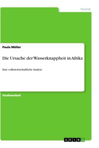 Produktbild: Die Ursache der Wasserknappheit in Afrika