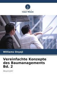 Produktbild: Vereinfachte Konzepte des Baumanagements Bd. 2