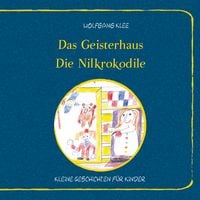 Produktbild: Das Geisterhaus - Die Nilkrokodile