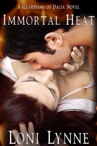 Produktbild: Immortal Heat (The Guardians of Dacia, #1)