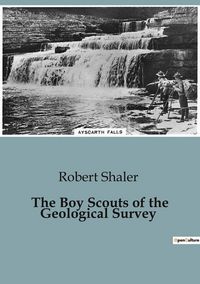 Produktbild: The Boy Scouts of the Geological Survey