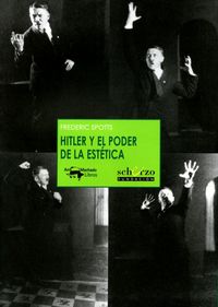 Produktbild: Spotts, F: Hitler y el poder de la est&eacute;tica