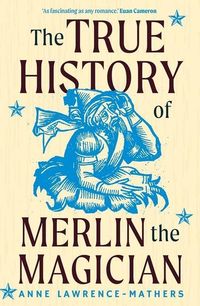 Produktbild: The True History of Merlin the Magician