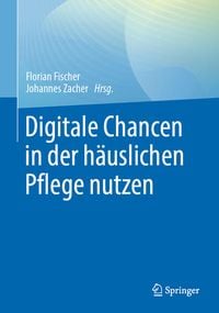 Produktbild: Digitale Chancen in der h&auml;uslichen Pflege nutzen