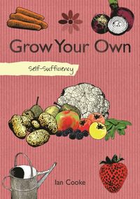 Produktbild: Self-Sufficiency: Grow Your Own