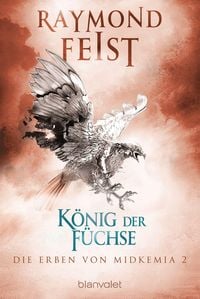 Produktbild: Die Erben von Midkemia 2 - K&ouml;nig der F&uuml;chse