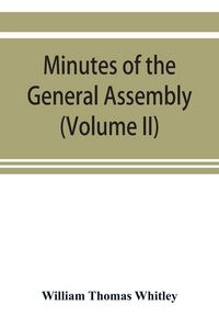 Produktbild: Minutes of the General Assembly of the General Baptist churches in England