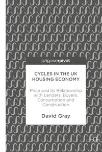 Bild vom Artikel Cycles in the UK Housing Economy vom Autor David Gray