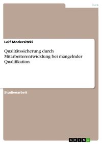 Produktbild: Qualit&auml;tssicherung durch Mitarbeiterentwicklung bei mangelnder Qualifikation