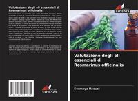 Produktbild: Valutazione degli oli essenziali di Rosmarinus officinalis