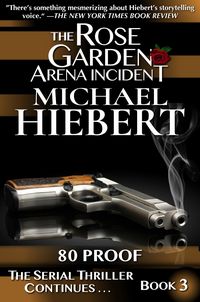 Produktbild: 80 Proof (The Rose Garden Arena Incident, Book 3)