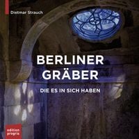 Produktbild: Berliner Gr&auml;ber, die es in sich haben
