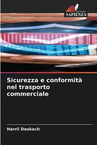 Produktbild: Sicurezza e conformit&agrave; nel trasporto commerciale