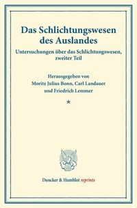 Produktbild: Das Schlichtungswesen des Auslandes.